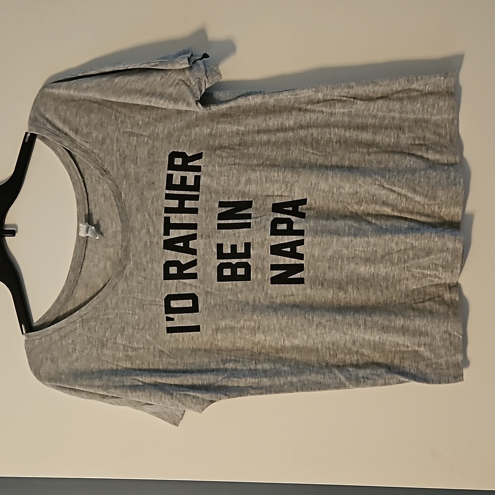I'd rather be in Napa shirt size S